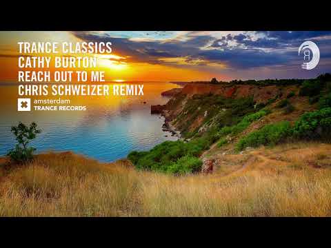 VOCAL TRANCE CLASSICS: Cathy Burton - Reach Out To Me  (Chris Schweizer Remix)