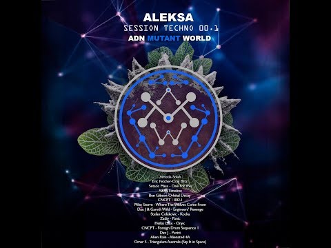 Aleksa - Session Techno By Adn Mutant World