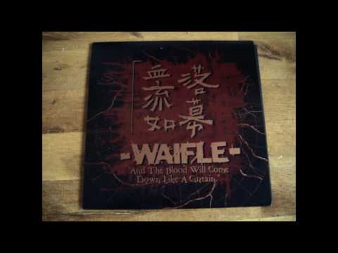 Waifle - And The Blood Will Come Down Like A Curtain 10''