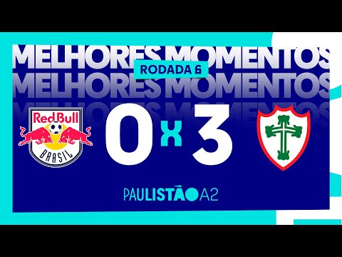 Red Bull Brasil 0 x 3 Portuguesa - 6ª rodada do Paulistão A2