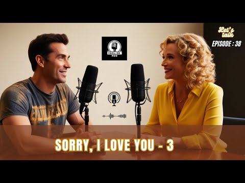 Learn English | I am sorry, I love you 3 | Episode 38