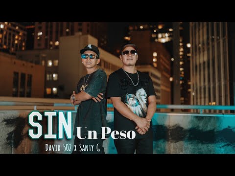 Sin un peso (Trap guatemalteco) David 502 ft Santy G