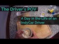 The Driver S POV A Day In The Life Of IndyCar Driver With Dalton Kellett