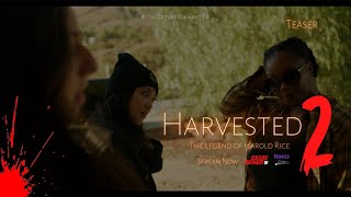 Teaser clip of Meg Cherilus, Hana Wu and Jenna Nimri in Harvested 2 (2022) The Legend of Harold Rice