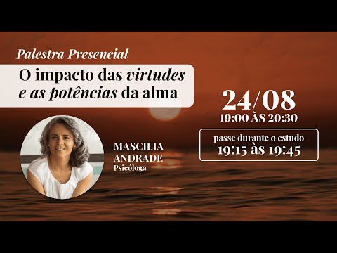 O impacto das virtudes e as potências da alma