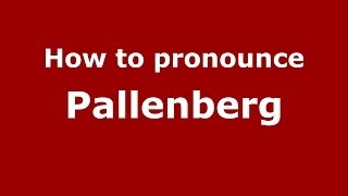 How to pronounce Pallenberg