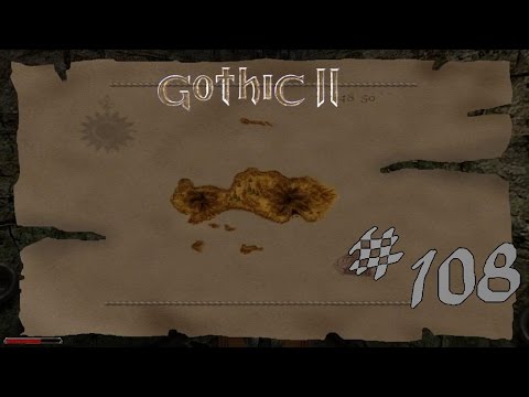 Let's Play Gothic 2 DNDR Folge 108: Hurra, eine .... Seekarte?