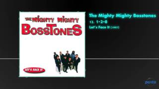 The Mighty Mighty Bosstones - 1-2-8