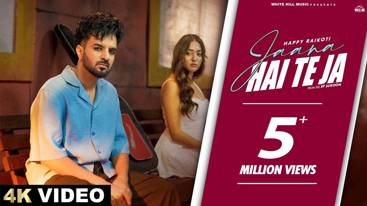Jaana Hai Te Ja Lyrics | Happy Raikoti