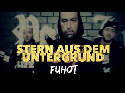 Fuhot - Stern aus dem Untergrund / MUSIC VIDEO