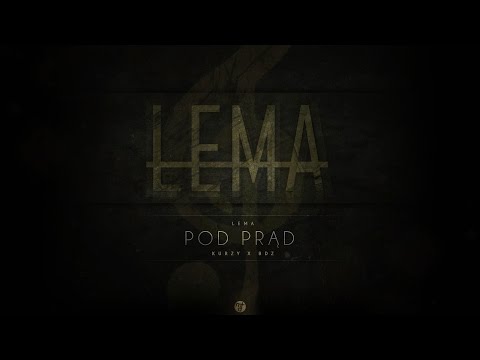 Lema x Kurzy x BDZ - Pod Prąd