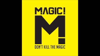 How Do You Want To Be Remembered - Magic! (Audio)