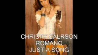 CHRISTY CARLSON ROMANO - JUST A SONG