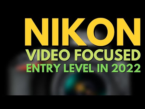 Nikon Entry level Video & New FTZ Adapter