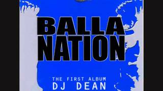 Dj Dean - Balla Nation: The First Album
