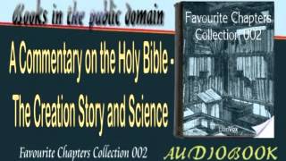 A Commentary on the Holy Bible   The Creation Story and Science Audiobook