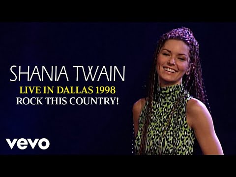 Shania Twain - Rock This Country! (Live In Dallas / 1998) (Official Music Video)