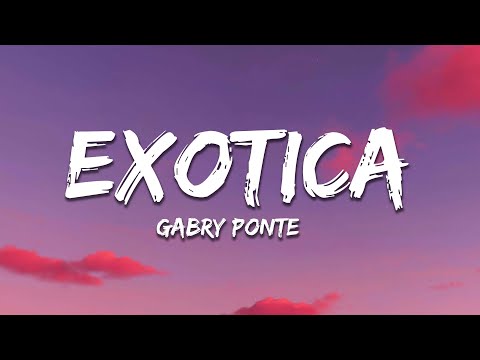 Gabry Ponte - Exotica (Letra/Lyrics)