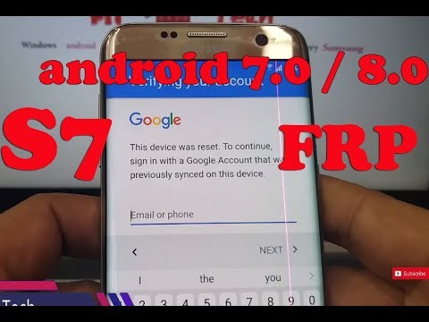 How to Remove/Bypass Galaxy S7 Edge android 7.0/8.0  Google Account (FRP)