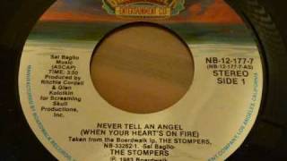 The Stompers - Never Tell An Angel (When Your Heart's On Fire) 45rpm
