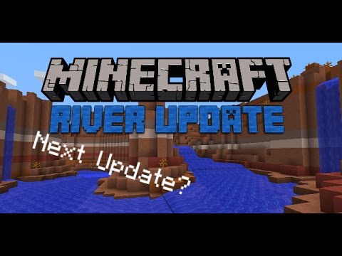 QE inc - Minecraft Update Idea: The River Update