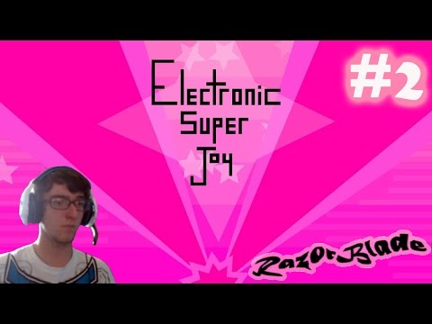 Electronic Super joy - Part 2
