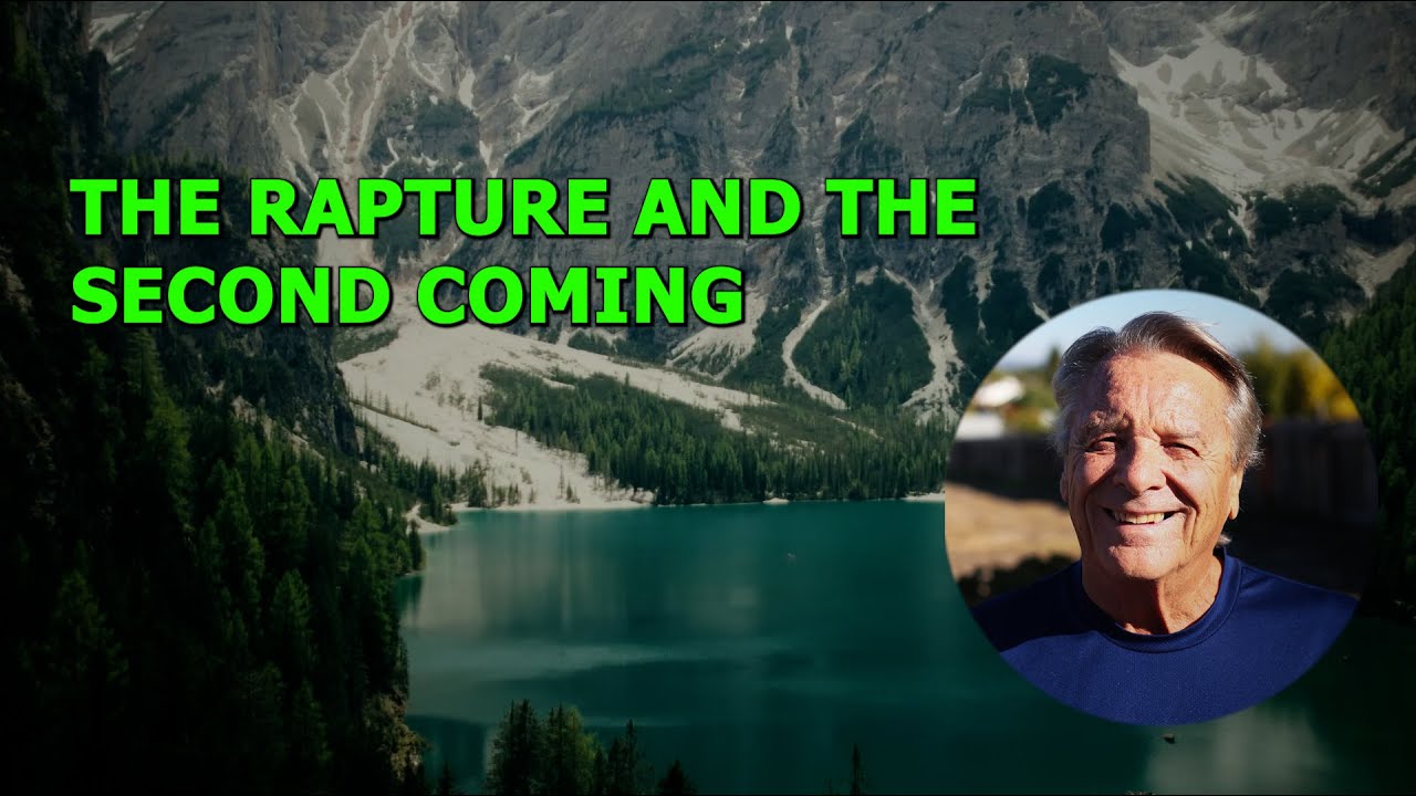 The Rapture and The Second Coming