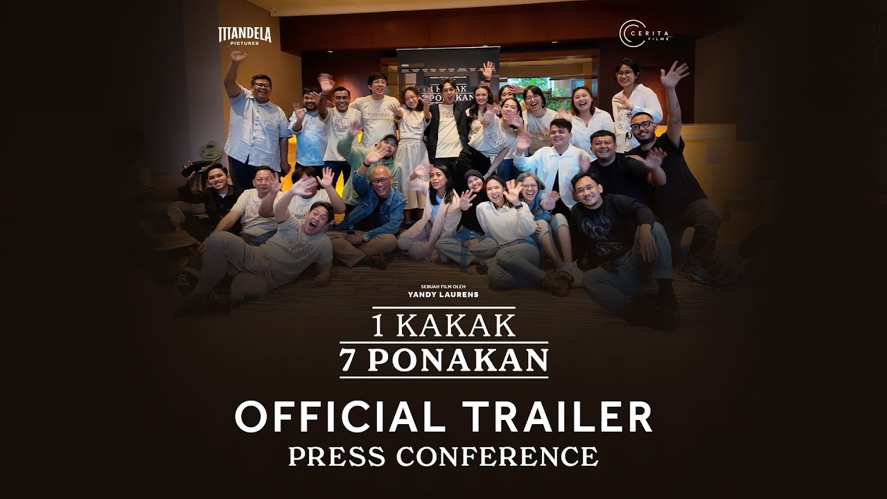 PRESS CONFERENCE OFFICIAL TRAILER 1 KAKAK 7 PONAKAN