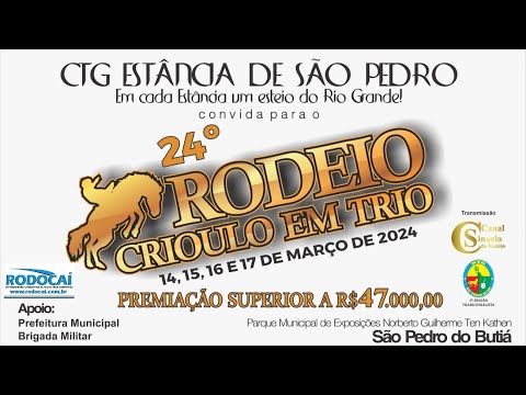 24° Rodeio Crioulo - CTG Estância De São Pedro - 3ª RT | São Pedro Do Butia /RS