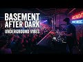 Basement After Dark 🌃 | Underground Vibes | Late Night Sessions