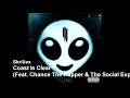 Skrillex - Coast Is Clear (feat. Chance The Rapper & The Social Experiment)