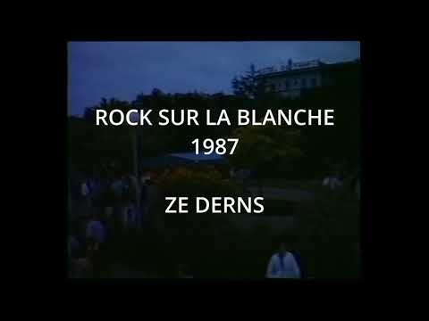 ROCK SUR LA BLANCHE 1987 - ZE DERNS