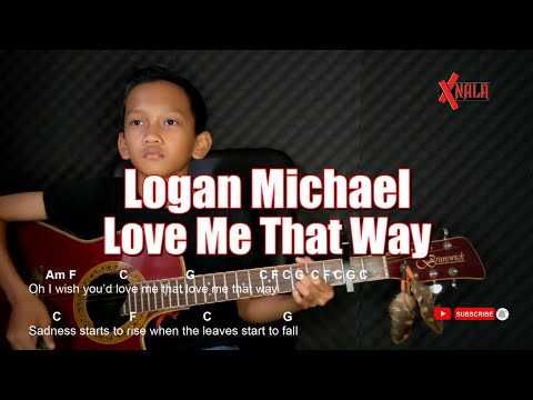 Love Me That Way - Logan Michael