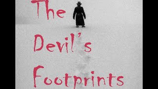 The True and Unexplainable Devil's Footprints | Real Mysteries #4