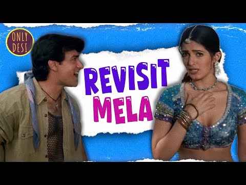 Mela :The Revisit
