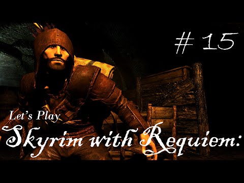 Let's Play Skyrim with Requiem Chapter 1 Episode 15