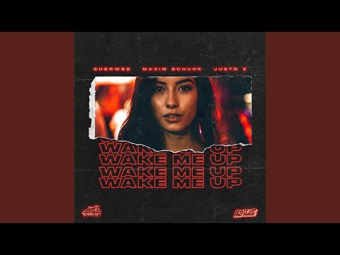 Wake Me Up
