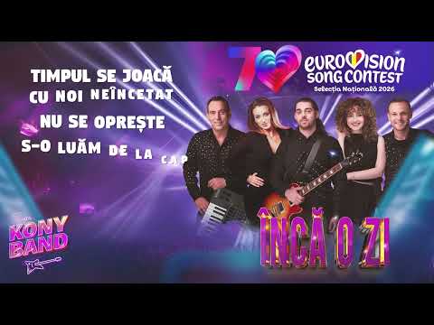 Kony Band | Inca o zi -Lyric Video | Eurovision Romania 2026
