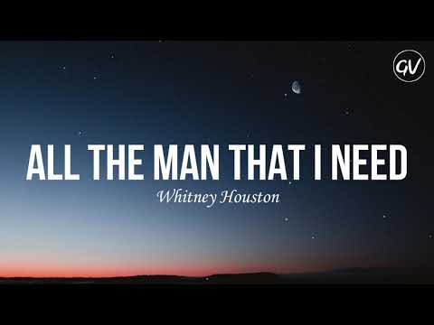 Whitney Houston - All The Man That I Need [Lyrics]