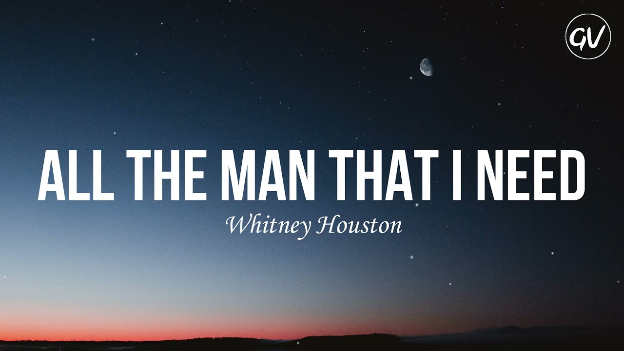Whitney Houston - All The Man That I Need [Lyrics]