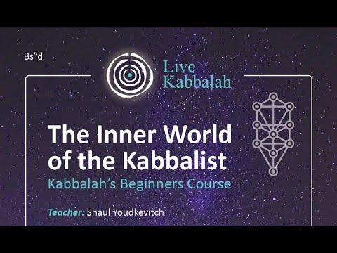 Introduction to Kabbalah | Level 1, Session 1, What is Kabbalah? | Rabbi Shaul Youdkevitch