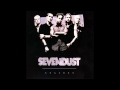 Sevendust - Face To Face 