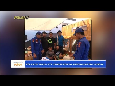 POLAIRUD POLDA NTT UNGKAP PENYALAHGUNAKAN BBM SUBSIDI
