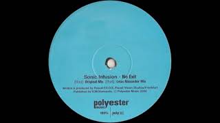 Sonic Infusion - No Exit (Leon Alexander Mix) (2000)