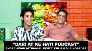 ANDRE SEDIH DITINGGAL KENZY KULIAH DI SINGAPORE