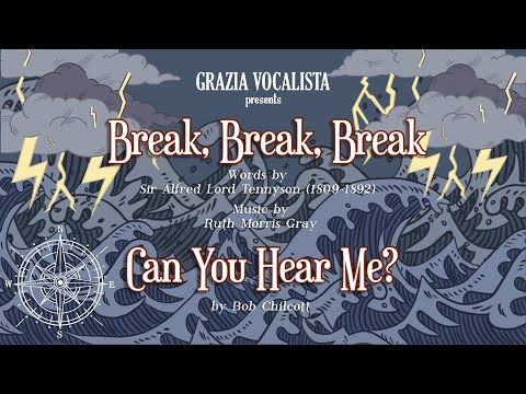 Grazia Vocalista - Can You Hear Me?,  Break, Break, Break