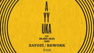 AYYUKA - BABA ZATOZİ REWORK (Official Audio)