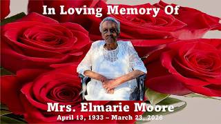 Mrs. Elmarie Moore - Homegoing Celebration