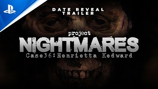 Project Nightmares Case 36: Henrietta Kedward Trailer