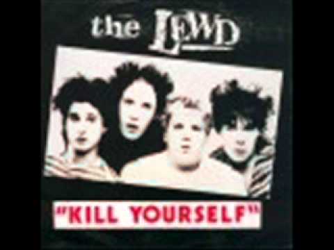 THE LEWD - kill yourself.wmv